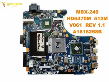 Orijinal SONY MBX-240 laptop anakart MBX-240 HD6470M 512M V061 REV 1.1 A1818268B iyi ücretsiz gönderim test