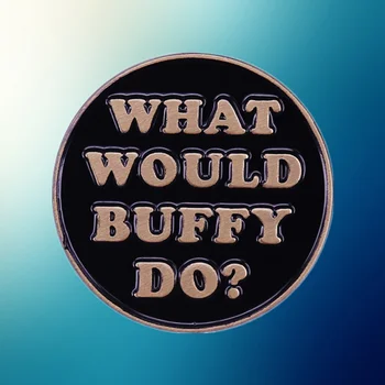 BTVS Buffy The Vampire Slayer Feminist WWBD emaye pin Giles Söğüt Xander Bay Sivri Korku Başak broş
