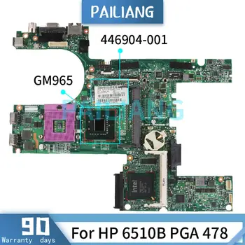 PAILIANG Dizüstü HP için anakart 6510B SOKET PGA 478 GM965 Dizüstü Anakart 481534-001 446904-001 DDR2 Test