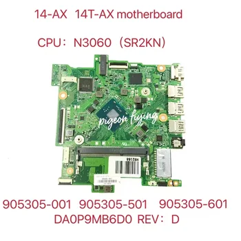 Için HP 14-AX 14T-AX Laptop Anakart CPU: N3060 SR2KN DDR3 905305-001 905305-501 905305-601 DA0P9MB16D0 1