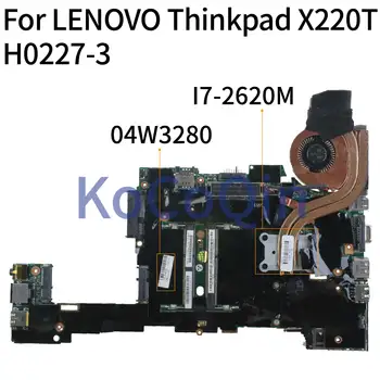 KoCoQin Laptop anakart İçin LENOVO Thinkpad X220T X220I-TABLET I7-2620M QM67 Anakart 04W2128 04W0664 04W3280 H0227-3