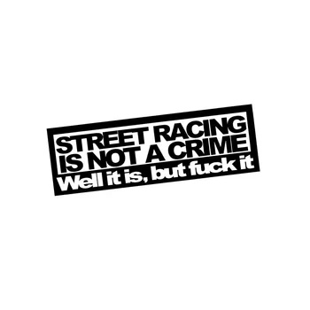 Araba Sticker Kelimeler Sokak Yarışı Değil Suç Tarzı Eğlenceli Araba Sticker PVC Oto Motosiklet Güneş Koruyucu Su Geçirmez Çıkartma